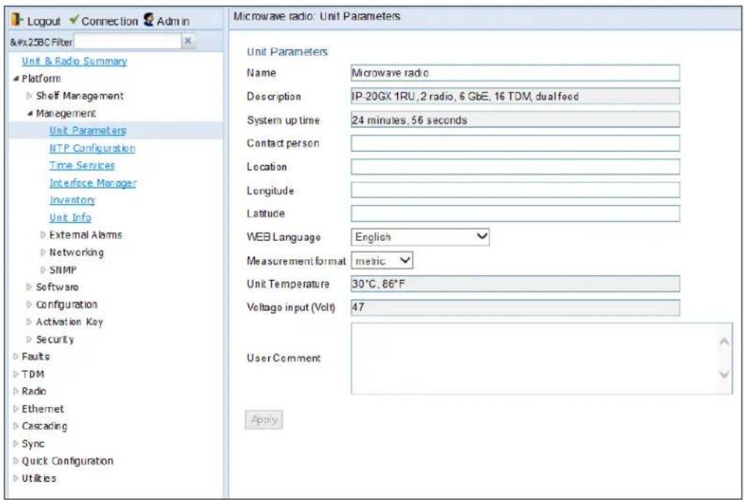 Logout Connection Admin 𥯏ilter Unit & Radio Summary Platform Shelf Management Management Unit Parameters NTP Configuration Time Services Interface Manager Inventory Unit Info External Alarms Networking SNMP Software Configuration Activation Key Security Faults TDM Radio Ethernet Cascading Sync Quick Configuration Utilities Microwave radio: Unit Parameters Unit Parameters Name Microwave radio Description IP-20GX 1RU,2 radio,6 GbE,16 TDM, dualfeed System up time 24 minutes, 56 seconds Contact person Location Longitude Latitude WEB Language English Measurement format metric Unit Temperature 30°C,86°F Voltage input (Volt) 47 User Comment Apply
