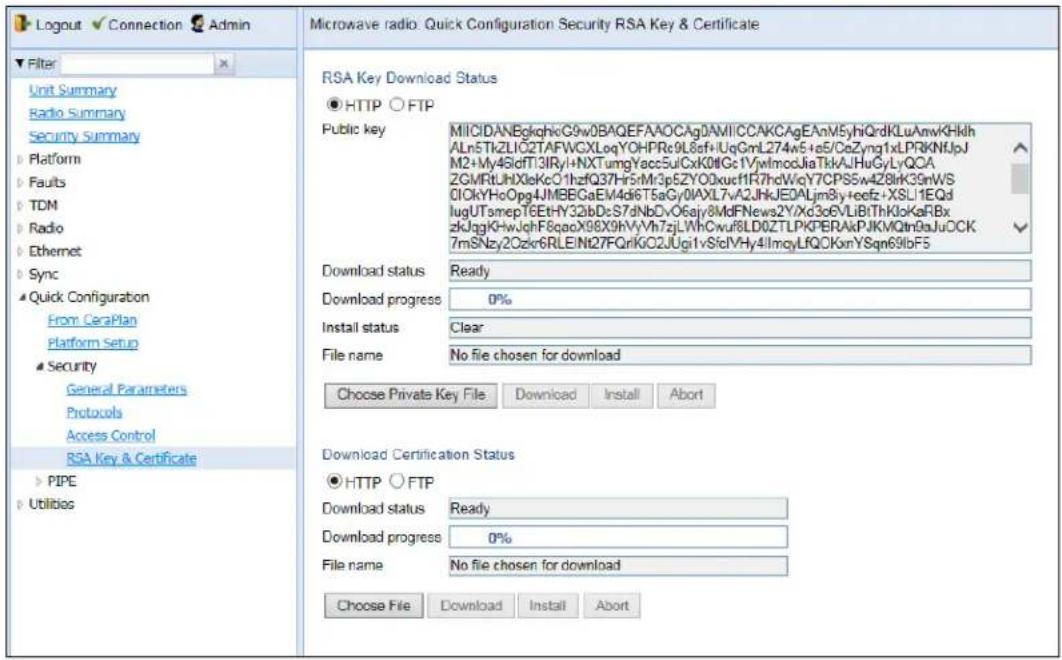Logout ✓ Connection Admin Filter Unit Summary Radio Summary Security Summary Platform Faults TDM Radio Ethernet Sync Quick Configuration From CeraPlan Platform Setup Security General Parameters Protocols Access Control RSA Key & Certificate PIPE Utilities Microwave radio: Quick Configuration Security RSA Key & Certificate RSA Key Download Status ●HTTP ○ FTP Public key MIICIDANBgkqhkiG9w0BAQEFAAOCAgDAMIICCAKCAgEAnM5yhiQrdKLuAmwKHklh ALn5ThzLlO2TAFWGXLoqYOHPRc9L8sf+UqGmL274w5+e5/CeZyng1xLPRKNfJpJ M2+My4SldfTI3IRyI+NXTumgYacc5uCxCK0IGc1VjwlmodJiaTlkAJHuGyLyQCA 2GWfRtLhXloKcO1hzfQ37Hr5vMr3p5ZY00xucf1R7hdWycY7CPSSw4Z8lrK39nWS ClOkYHoOpg4JMBEGaEM4d6T5aGy0AXL7vA2JhkJE0ALjm3iy+ecfz+XSL1EQd lugUTsmpT6ETHY32lbDs7dNbDvO6ajy8MdFNews2Y/Xd3c6VLiBtThKloKaFBx zkJagkHwJqhF8qacX98X9HvVh7zjLWhCwuf8LD0ZTLPKPERAkPJKMQtn0aJuOCK 7mSNzy2Czlrc6RLEINi27FQrlKO2JUgi1vSfcIVHy4llmoyLfQDKxmYSqn69lbF5 Download status Ready Download progress 0% Install status Clear File name No file chosen for download Choose Private Key File Download Install Abort Download Certification Status ●HTTP ○ FTP Download status Ready Download progress 0% File name No file chosen for download Choose File Download Install Abort