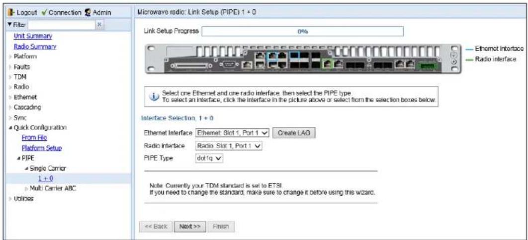 Logout Connection Admin Filter Unit Summary Radio Summary Platform Faults TDM Radio Ethernet Cascading Sync Quick Configuration From File Platform Setup PIPE Single Carrier 1 + 0 Multi Carrier ABC Utilias Microwave radio: Link Setup (PIPE) 1 + 0 Link Setup Progress 0% Ethernet Interface Radio Interface Interface Selection, 1 + 0 Ethernet Interface Ethernet: Slot 1, Port 1 Radio Interface Radio: Slot 1, Port 1 PIPE Type dot1q Create LAG Note: Currently your TDM standard is set to ETSI. If you need to change the standard, make sure to change it before using this wizard. << Back Next >> Finish