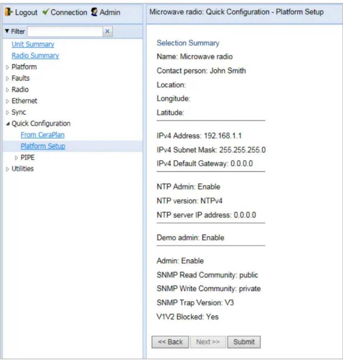 Logout ✓ Connection Admin Filter Unit Summary Radio Summary ► Platform ► Faults ► Radio ► Ethernet ► Sync ► Quick Configuration From CeraPlan Platform Setup ► PIPE ► Utilities Microwave radio: Quick Configuration - Platform Setup Selection Summary Name: Microwave radio Contact person: John Smith Loc…