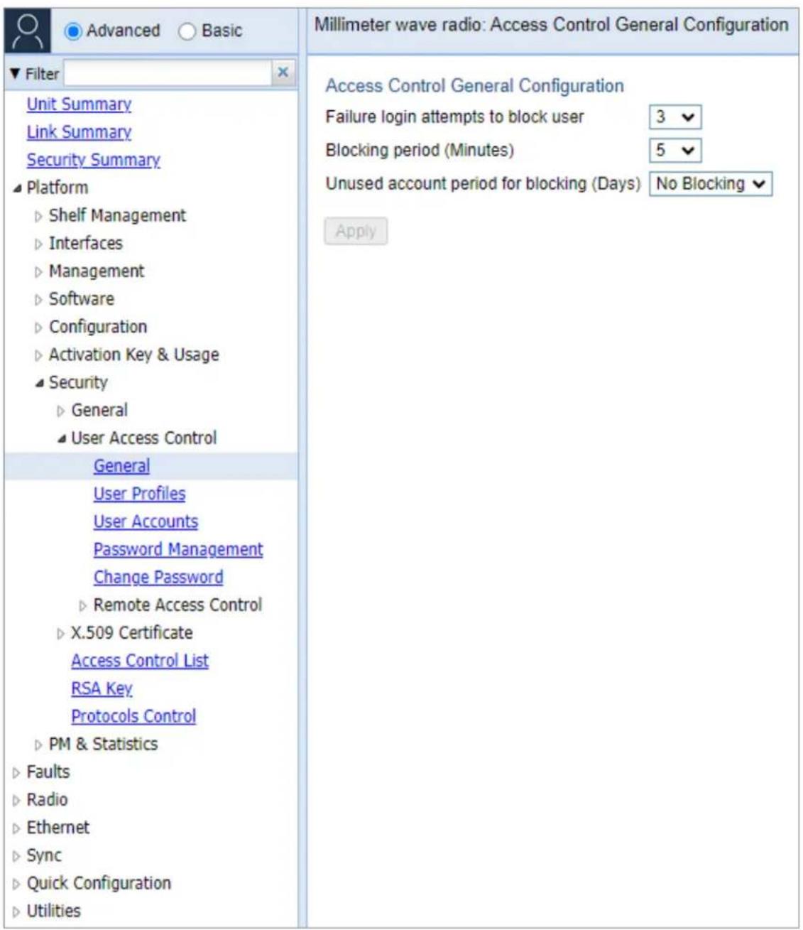 Millimeter wave radio: Access Control General Configuration Filter Unit Summary Link Summary Security Summary Platform ► Shelf Management ► Interfaces ► Management ► Software ► Configuration ► Activation Key & Usage ► Security ► General ► User Access Control General User Profiles User Accounts Passw…
