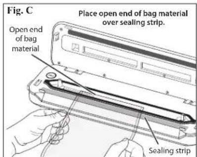 Fig. C Place open end of bag material Open end of bag material Sealing strip