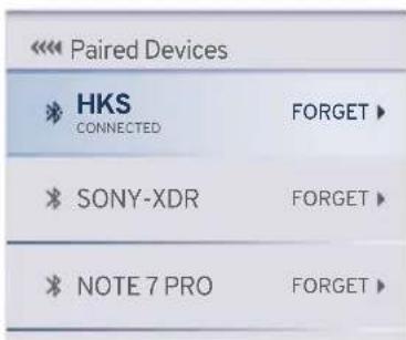 Paired Devices HKS CONNECTED FORGET ▶ SONY-XDR FORGET ▶ NOTE 7 PRO FORGET ▶