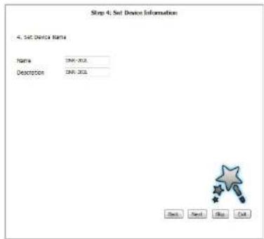 Step 4: Set Device Information 4. SET DEVICE NAME Name: JNR-3012 Description: JNR-3012
