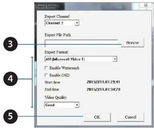 Export Setting Export Channel Channel 2 Export File Path: Browse Export Format: AVI [Microsoft Video 1] Enable Watermark Enable OSD Start time 2015/3/11.01:29:41 End time 2015/3/11.01:34:28 Video Quality: Good OK Cancel