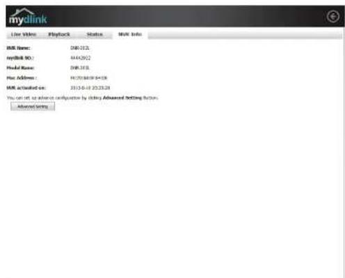 mydlink Live Video Playback Status HOW Info IMR Name: 108-313. mydlink 90: 4442012 Model Name: 108-313. Mac Address: 10726899 94-08 IMR actualised on: 2012-6-18 25:23:24 You can set up an outlet configuration by clicking Advanced Setting buttons Advanced Setting