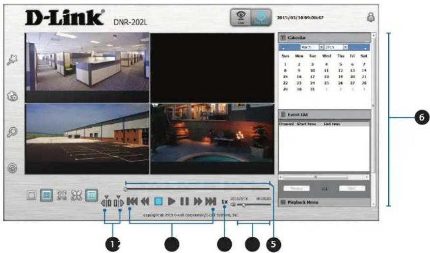 D-Link® DNR-202L 2015/03/18 09:00:47 Calendar March 2015 Sun Mon Tue Wed Thu Fri Sat 1 2 3 4 5 6 7 8 9 10 11 12 13 14 15 16 17 18 19 20 21 22 23 24 25 26 27 28 28 30 31 3 3 4 Event List Channel Start Time End Time Playback Menu Copyright © 2015 O-Lik Cepenter@O-Lik Systems, Inc. 1x Copyright © 2015 O-Lik Cepenter@O-Lik Systems, Inc. 6