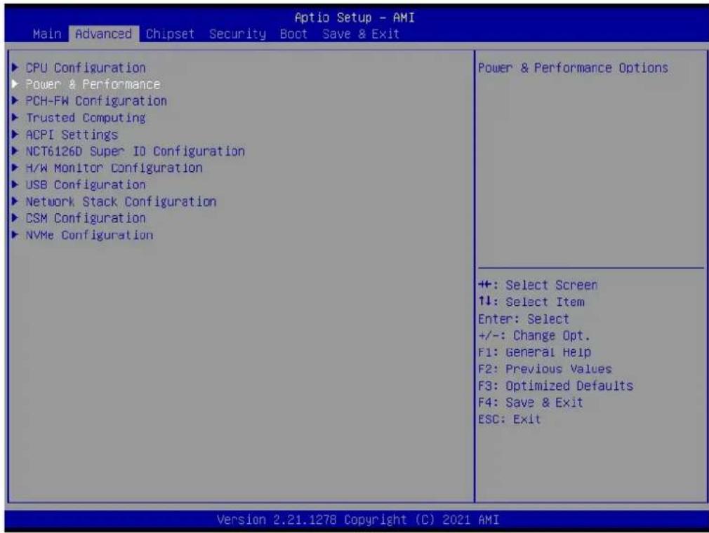 Aptio Setup - AMI Main Advanced Chipset Security Boot Save & Exit CPU Configuration Power & Performance PCH-FW Configuration Trusted Computing ACPI Settings NCT6126D Super IO Configuration H/W Monitor Configuration USB Configuration Network Stack Configuration CSM Configuration NVMe Configuration Power & Performance Options +: Select Screen ↑↓: Select Item Enter: Select +/-: Change Opt. F1: General Help F2: Previous Values F3: Optimized Defaults F4: Save & Exit ESC: Exit Version 2.21.1278 Copyright (C) 2021 AMI