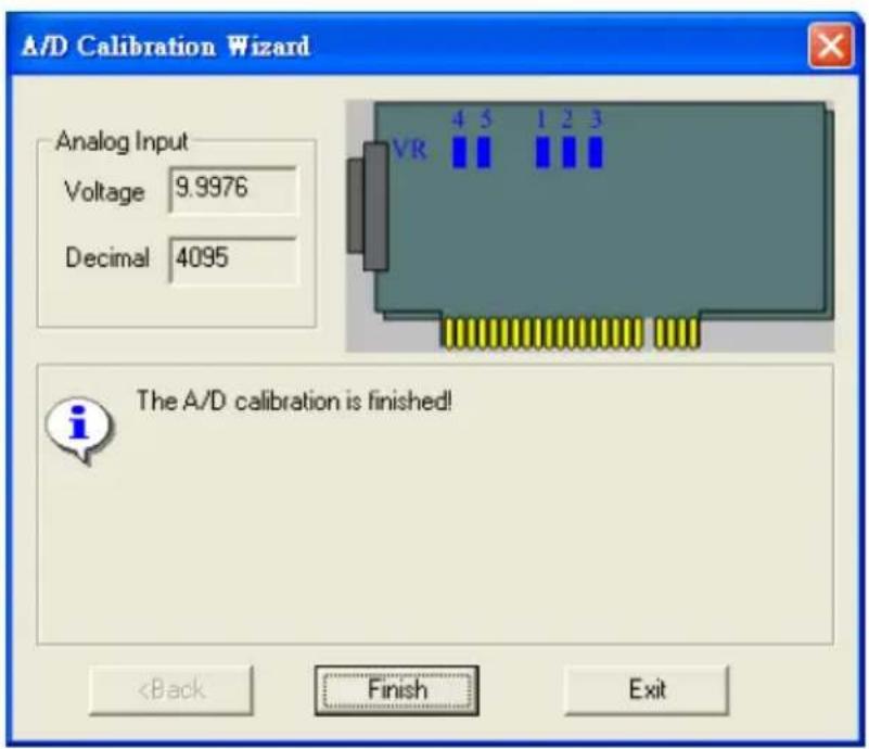 A/D Calibration Wizard Analog Input Voltage 9.9976 Decimal 4095 The A/D calibration is finished!