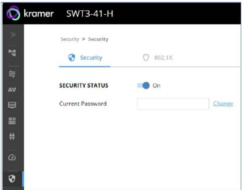 kramer SWT3-41-H Security > Security Security 802.1X SECURITY STATUS On Current Password Change