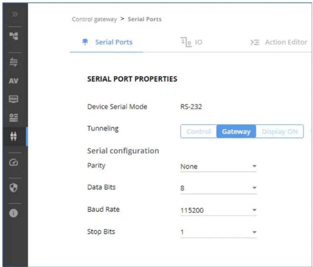 Control gateway > Serial Ports Serial Ports 10 IO > Action Editor SERIAL PORT PROPERTIES Device Serial Mode RS-232 Tunneling Control Gateway Display ON Serial configuration Parity None Data Bits 8 Baud Rate 115200 Stop Bits 1