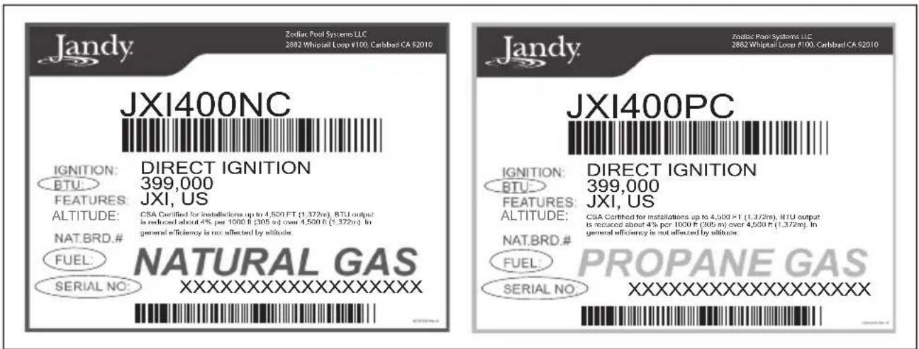 Jandy. Zodiac Pool Systems LLC 2882 Whiplail Loop #100, Carlsbad CA 92010 JXI400NC IGNITION: DIRECT IGNITION BTU: 399,000 FEATURES: JXI, US ALTITUDE: CSA Certified for installations up to 4,500 FT (1.372m), BTU output is reduced about 4% per 1000 ft (305 m) over 4,500 ft (1.372m). In general efficiency is not affected by altitude. NAT.BRD.# NATURAL GAS FUEL: XXXXXXXXXXXXXXXXX SERIAL NO: XXXXXXXXXXXXXXXXX JANDY. Zodiac Pool Systems LLC 2882 Whiplail Loop #100, Carlsbad CA 92010 JXI400PC IGNITION: DIRECT IGNITION BTU: 399,000 FEATURES: JXI, US ALTITUDE: CSA Certified for installations up to 4,500 FT (1.372m), BTU output is reduced about 4% per 1000 ft (305 m) over 4,500 ft (1.372m). In general efficiency is not affected by altitude. MAT.BRD.# PROpane GAS FUEL: XXXXXXXXXXXXXXXXX SERIAL NO: XXXXXXXXXXXXXXXXX