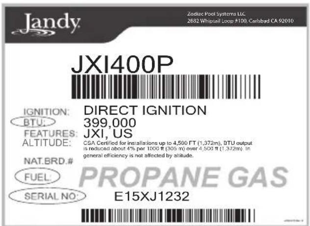 Jandy Zodiac Pool Systems LLC. 2682 Whiplail Loop #100, Carlsbad CA 92010 JXI400P IGNITION: DIRECT IGNITION BTU: 399,000 FEATURES: JXI, US ALTITUDE: CSA Certified for installations up to 4,500 FT (1,372m), BTU output is reduced about 4% per 1000 ft (300 m) over 4,500 ft (1,372m). In general efficiency is not affected by altitude. NAT.BRD.# PROpane GAS FUEL SERIAL NO: E15XJ1232