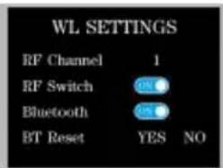 WL SETTINGS RF Channel 1 RF Switch Bluetooth BT Reset YES NO