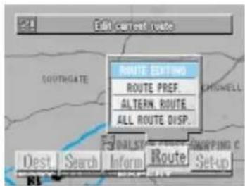 Exit current route ROUTE Exit into ROUTE PREF. ALTERN ROUTE ALL ROUTE DISP. DEST Search Inform Route Setup