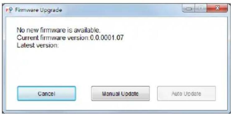 No new firmware is available. Current firmware version:0.0.0001.07 Latest version: Cancel Manual Update Auto Update