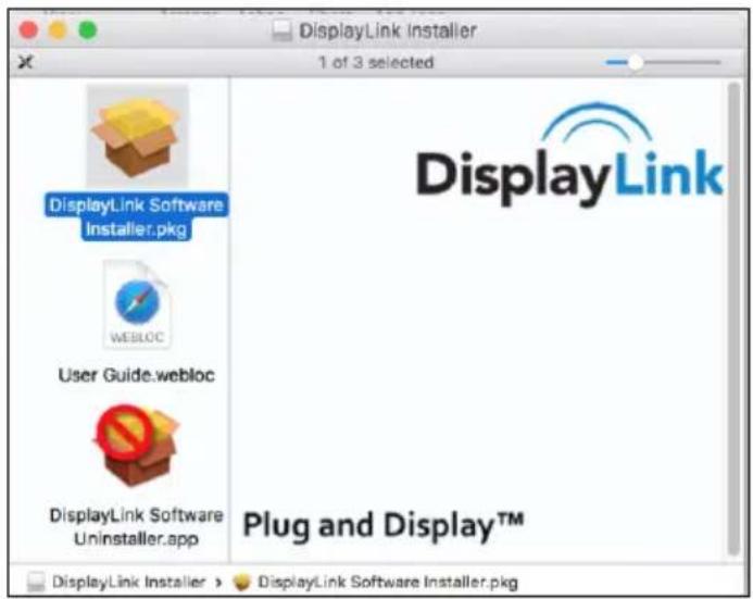 DisplayLink Installer 1 of 3 selected DisplayLink Software Installer.pkg WEBLOC User Guide.webloc DisplayLink Software Uninstaller.app DisplayLink Installer > ▼ DisplayLink Software Installer.pkg DisplayLink Plug and Display™