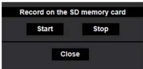 Record on the SD memory card Start Stop Close