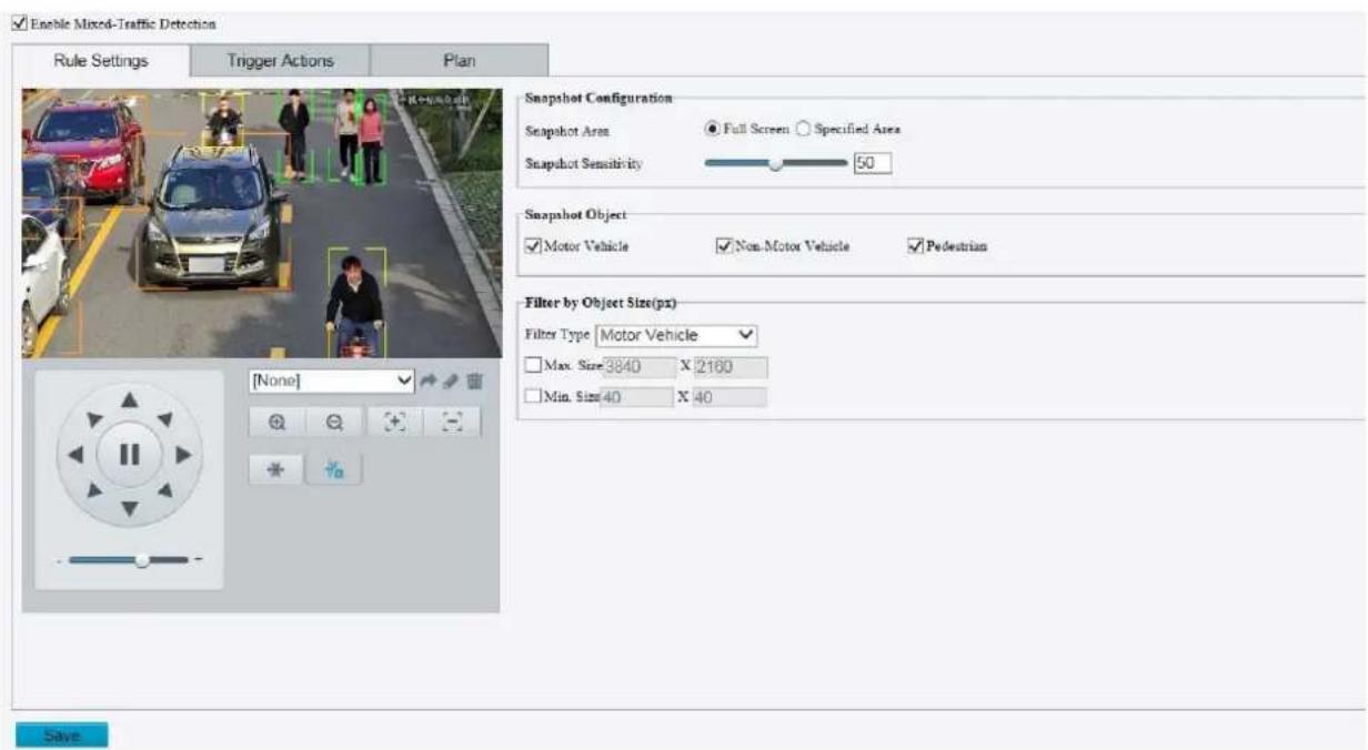 Enable Mixed-Traffic Detection Rule Settings Trigger Actions Plan Snapshot Configuration Snapshot Area ● Full Screen ○ Specified Area Snapshot Sensitivity 50 Snapshot Object ✓ Motor Vehicle ✓ Non-Motor Vehicle ✓ Pedestrian Filter by Object Size(px) Filter Type Motor Vehicle Max. Size:3840 X 2160 Min. Size:40 X 40 [None] Save