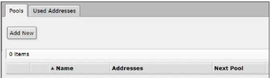 Pools Used Addresses Add New 0 Items ▲ Name Addresses Next Pool