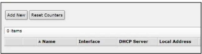 Add New Reset Counters 0 Items ▲ Name Interface DHCP Server Local Address