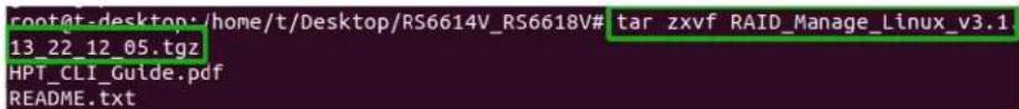 root@t-desktop:/home/t/Desktop/RS6614V_RS6618V# tar zxvf RAID_Manage_Linux_v3.1 13_22_12_05.tgz HPT CLI_Guide.pdf README.txt