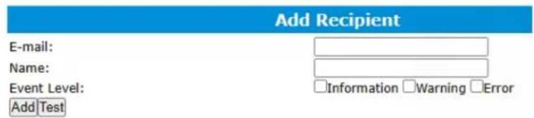 Add Recipient E-mail: Name: Event Level: Add Test