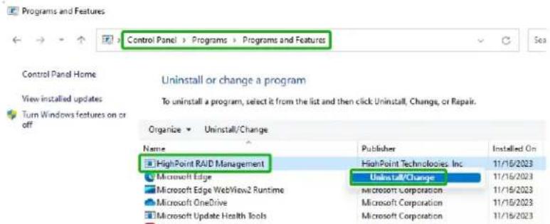 Control Panel > Programs > Programs and Features Control Panel Home View installed updates Turn Windows features on or off Uninstall or change a program To uninstall a program, select it from the list and then click Uninstall, Change, or Repair. Organize ▼ Uninstall/Change Name Publisher Installed On HighPoint RAID Management HighPoint Technologies Inc 11/16/2023 Microsoft Edge Microsoft Corporation 11/16/2023 Microsoft Edge WebView2 Runtime Microsoft Corporation 11/16/2023 Microsoft OneDrive Microsoft Corporation 11/16/2023 Microsoft Update Health Tools Microsoft Corporation 11/16/2023