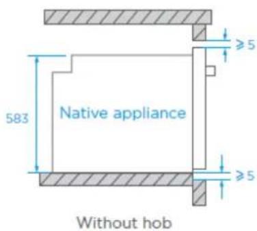 Native appliance 583 ≥5 ≥5 Without hob