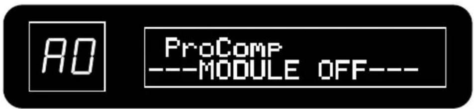 RO ProComp ---MODULE OFF---