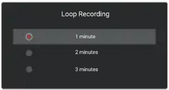 Loop Recording 1 minute 2 minutes 3 minutes