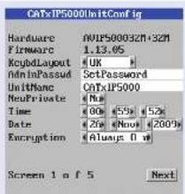 C#TxIP5000UnitConfig Hardware AVIP500032M+32M Firmware 1.13.0S KeypLayout UK AdminPassed SetPassword UnitName C#TxIP5000 NewPrivate No Time 00s 55% 52% Date 2m Nov 200% Encryption Always 0 w Screen 1 o f 5 Next