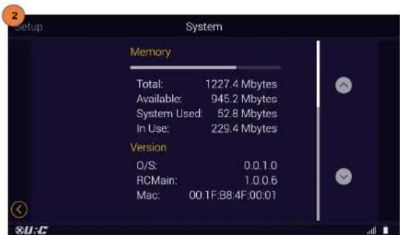 Setup System Memory Total: 1227.4 Mbytes Available: 945.2 Mbytes System Used: 52.8 Mbytes In Use: 229.4 Mbytes Version 0/S: 0.0.1.0 RCMain: 1.0.0.6 Mac: 00:1F:88:4F:00:01