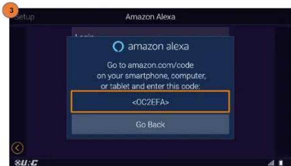 Setup Amazon Alexa amazon alexa Go to amazon.com/code on your smartphone, computer, or tablet and enter this code: Go Back