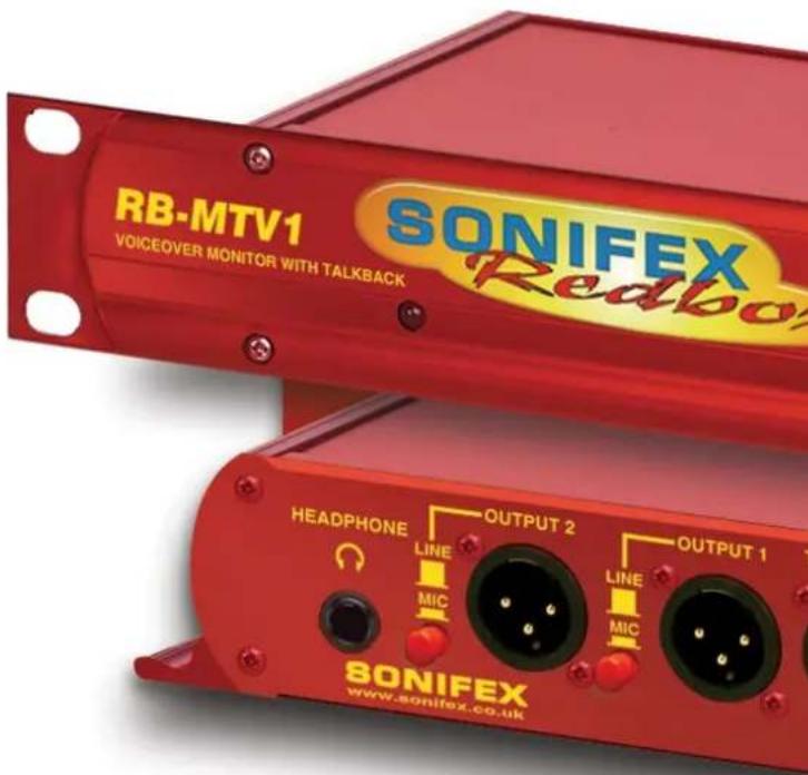 RB-MTV1 VOICEOVER MONITOR WITH TALKBACK SONIFEX Redbox HEADPHONE LINE OUTPUT 2 LINE OUTPUT 1 MIC MIC SONIFEX www.sonifex.co.uk