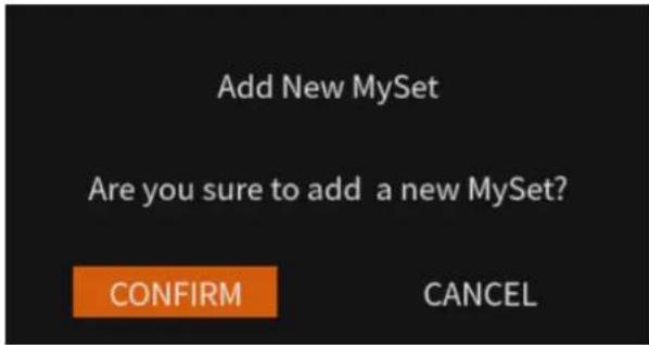Add New MySet Are you sure to add a new MySet? CONFIRM CANCEL