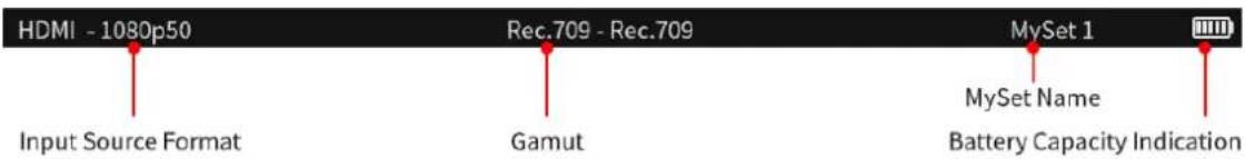 HDMI - 1080p50 Input Source Format Rec.709 - Rec.709 Gamut MySet 1 MySet Name Battery Capacity Indication
