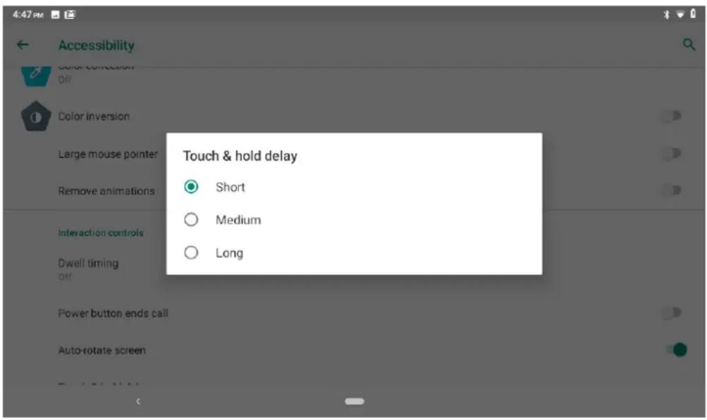 4:47 PM Accessibility Color correction Off Color Inversion Large mouse pointer Remove animations Interaction controls Dwell timing Off Power button ends call Auto-rotate screen Touch & hold delay ● Short ○ Medium ○ Long