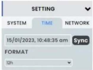 SETTING SYSTEM TIME NETWORK 15/01/2023, 10:48:35 am Sync FORMAT 12h