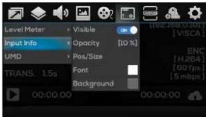 Level Meter Input Info UMD TRANS. 1.5s Visible Opacity [10%] Pos/Size Font Background [10E-168.0.101] [ VISCA ] ENC [ H.264 ] [ 60 fps ] [ 5 mbps ] 00:00:00 00:00:00