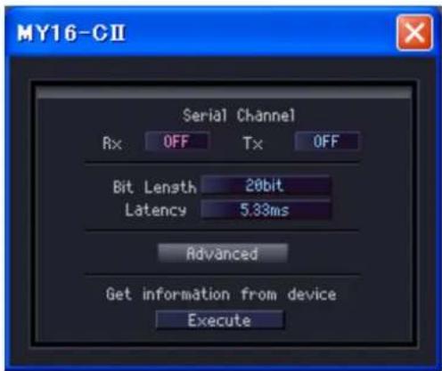 MY16-CII Serial Channel Rx OFF Tx OFF Bit Length 20bit Latency 5.33ms Advanced Get information from device Execute