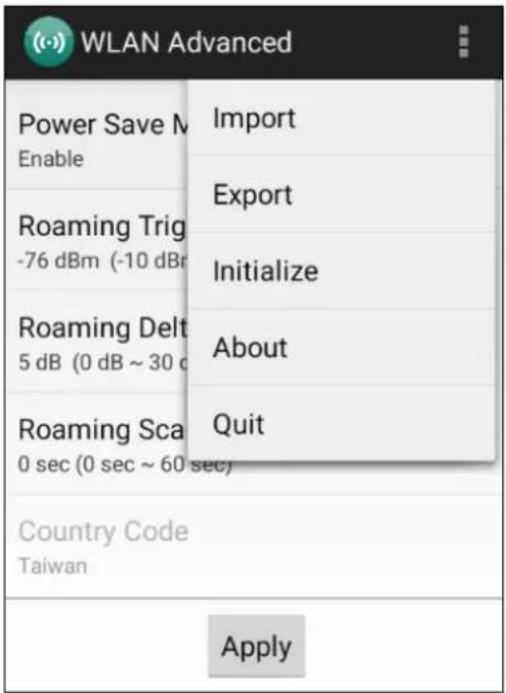 WLAN Advanced Power Save M Enable Roaming Trig -76 dBm (-10 dBm) Roaming Delt 5 dB (0 dB ~ 30 d Roaming Sca 0 sec (0 sec ~ 60 sec) Country Code Taiwan Import Export Initialize About Quit Apply