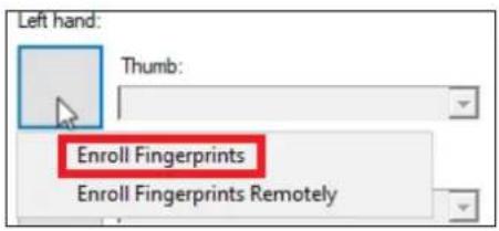 Left hand: Thumb: Enroll Fingerprints Enroll Fingerprints Remotely