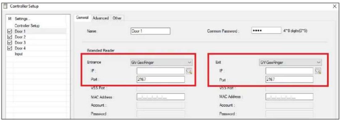 Controller Setup M Settings... Controller Setup Door 1 Door 2 Door 3 Door 4 Input General Advanced Other Name Door 1 Common Password : **** 4~8 digits(0~9) Extended Reader Entrance GV-GeoFinger IP : Port : 2167 Exit GV-GeoFinger IP : Port : 2167 VSS Port : MAC Address : Account : Password VSS Port : MAC Address : Account : Password