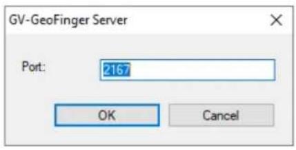 GV-GeoFinger Server Port: 2167 OK Cancel