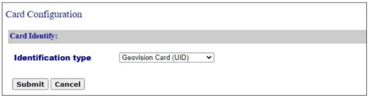 Card Configuration Card Identify: Identification type Geovision Card (UID) Submit Cancel