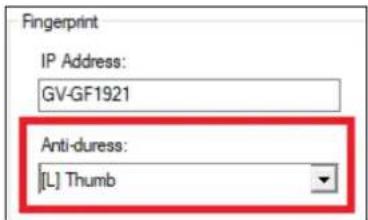 Fingerprint IP Address: GV-GF1921 Anti-duress: [L] Thumb