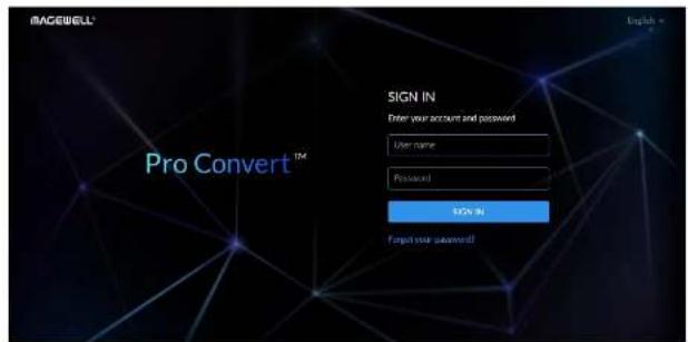 RAGEWELL PRO CONVERT™ SIGN IN Enter your account and password User name Password SIGN IN Forget your password!