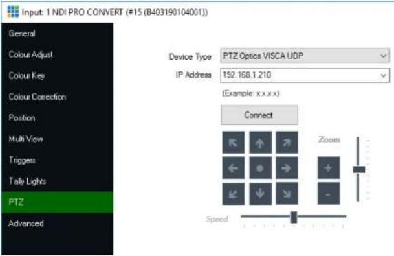 Input: 1 NDI PRO CONVERT (#15 (B403190104001)) General Colour Adjust Colour Key Colour Correction Position Multi View Triggers Tally Lights PTZ Advanced Device Type PTZ Optics VISCA UDP IP Address 192.168.1.210 (Example: x.x.x.x) Connect Zoom Speed