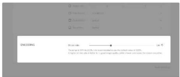 ENCODING Binary code 100 The range is 50% to 200%, is recommended to use the default value of 100%. A higher or lower code is better for a good image quality, while a lower point makes the option another.